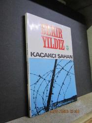 KAÇAKÇI ŞAHAN