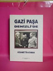 GAZİ PAŞA DENİZLİ'DE(YENİ)