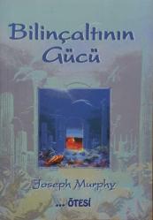 Bilinçaltının Gücü