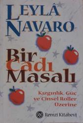 Bir Cadı Masalı :  Kızgınlık, Güç ve Cinsel Roller Üzerine