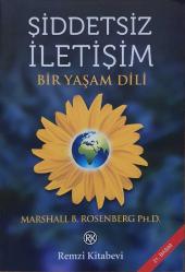 Şiddetsiz İletişim : Bir Yaşam Dili