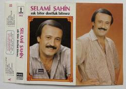 Selami Şahin - Aşk Biter Dostluk Bitmez Kartonet