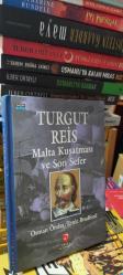 TURGUT REİS Malta Kuşatması ve Son Sefer * ciltli