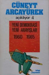 LOT.30 » Cüneyt Arcayürek Açıklıyor 4 : Yeni Demokrasi Yeni Arayışlar 1960 - 1965