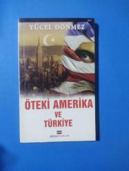 ÖTEKİ AMERİKA VE TÜRKİYE