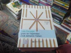 İşten ve Yaşamdan Zevk Almanın Yolları