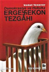 Demokrasiye ve hukuka Ergenekon tezgahı