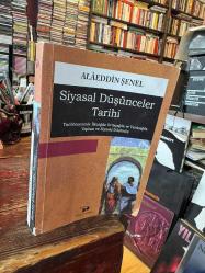 SİYASAL DÜŞÜNCELER TARİHİ * Tarihöncesinde İlkçağda Ortaçağda Ve Yeniçağda Toplum Ve Siyasal Düşünüş
