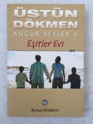 Küçük Şeyler 4 - Eşitler Evi