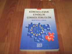 KÜRESELLEŞME ETNİKLİK ÇOKKÜLTÜRLÜLÜK