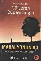 Madalyonun içi - Bir psikiyatristin not defterinden