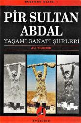 Pir Sultan Abdal - Yaşamı sanatı şiirleri