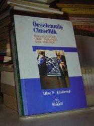 Örselenmiş Cinsellik (Çocukluğunuz Cinsel Yaşamınızı Nasıl Etkiliyor)