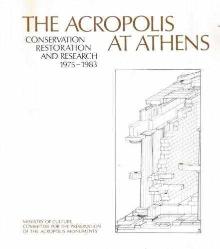The Acropolis at Athens: Conservation, Restoration and Research 1975–1983
