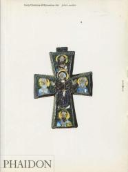 Early Christian & Byzantine Art (Art & Ideas Series)