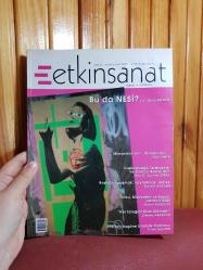 ETKİN SANAT / SANAT VE MİMARLIK DERGİSİ SAYI 6 / OCAK - ŞUBAT 2005