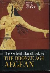 The Oxford Handbook of the Bronze Age Aegean