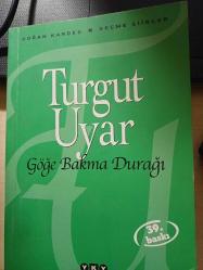 GÖĞE BAKMA DURAĞI-TURGUT UYAR