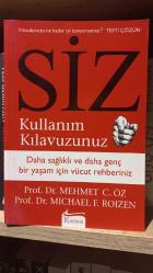 Siz Kullanım Kılavuzunuz (Daha Sağlıklı ve Daha Genç Bir Yaşam İçin Vücut Rehberiniz) 1.BASKI