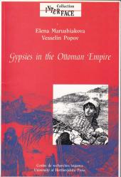 Gypsies in the Ottoman Empire: A contribution to the history of the Balkans. Çeviri: Olga Apostolova, Donald Kenrick