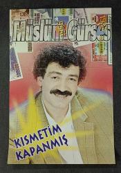 SADECE KARTONETTİR * KASET YOKTUR * MÜSLÜM GÜRSES * KISMETİM KAPANMIŞ