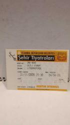 BİLET - İstanbul Büyükşehir Belediyesi Şehir Tiyatroları - Gizli Oturum (2009) 2 Adet Bilet