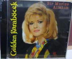 GÜLDEN KARABÖCEK - BİR MUCİZE ALLAHIM CD