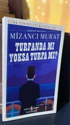 TURFANDA MI YOKSA TURFA MI? - GÜNÜMÜZ TÜRKÇESİYLE