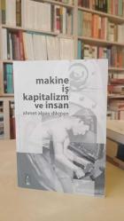 Makine, İş, Kapitalizm ve İnsan