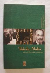 Tekke'den Meclis'e / Sıra Dışı Bir Çelebi'nin Anıları