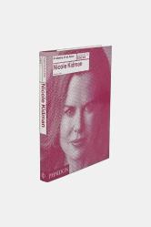 Nicole Kidman: Anatomy of an Actor