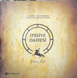 İNİSİYE DAİRESİ: Filozof Meditörün Farkındalıklar Kitabı