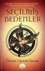 Seçilmiş Bedenler Yazar: Denise Grove Swank Yayınevi: Martı Yayınları
