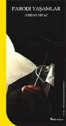 Parodi Yaşamlar Serdar Rifat Kırkoğlu  DONKİŞOT YAYINLARI