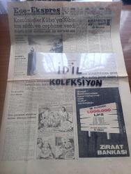 Ege Ekspres Gazetesi - Turkish Newspaper - 5 Nisan 1961 - Av bahisleri yazan Tevfik Durak - komünistler küba'ya 30 bin ton silah ve cephane verdi - söğüt'te bir seramik fabrikası kurulacak - Dünya nüfusu 3 milyarı buluyor - Urlada domuz konservesi fabrikası tesis edilecek - tanınmış heykeltraş Paul Landowski öldü - Ulus Gazetesi aleyhine açılan davaya bakıldı - yalnız kalpler çizgi roman - Ziraat Bankası - İstihsal bölgelerinden gelen mallar neden pahalı oluyor - günün tarihi yazan Tahsin Burdurlu - İzmir Ankara radyosu programı - göldeki cinayet yazan John Craft Yazı Dizisi - 1974'te bir harp olursa - gelecek harpten bir sahne fotoğraf - Yassıada'da dün şahitler dinlendi - hilton'un açılışında İstanbul'a gelen artist Ann Miller gene boşandı - doyulmayan toprak yazan Bekir Aydoğdu Yazı Dizisi - sol kanat hikayesi yazan Peyami Safa - milli anayasa - Türkiye ile Birleşik Amerika arasında imzalanan bir hububat anlaşması için bu yıl Amerika Türkiye'ye 150.000 ton buğday verecek