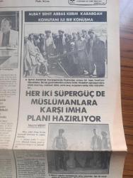 Yeni Devir Gazetesi - Turkish Newspaper - 17 Haziran 1983 - DM üyesi Beşir Hamitoğulları ibadet özgürlüğünün olmadığı yerde hiçbir özgürlük yoktur dedi - Sovyetler Birliği devlet başkanlığına Andropov seçildi - 15 milyarlık alacakları ödenmeyen PANKOBİRLİK ortakları güç durumda - Kenan Evren bugün sinop'a gidiyor - Allah ve peygambere hakaret edenler 3 yıla kadar hapis cezasına çarptırılacak - Başbakan Bülent Ulusu İzmir entegre et ve yem tesislerinin temelini attı - FKÖ Lideri Yaser Arafat bazı gruplar soyutlanabilir dedi - Güney Lübnan'daki Deir kasabası İsrail ablukası altında - Albay Şehit Abbas Kerim Karargah komutanı ile bir konuşma Fotoğrafı - Her İki süper güç de Müslümanlara karşı imha planı hazırlıyor - İstanbul cami ve külliyeleri yazan Mine Alpay - İslam dinamizmine doğru denemeler yazan Kasım Ahmed - ibret alınacak fıkra ve hikayeler yazan Ali Osman Yüksel - oruç ve faziletleri yazan Ahmet Ürkmezoğlu - beyaz insanın hakimiyet devri bitti yazan profesör Seyyid Kutup