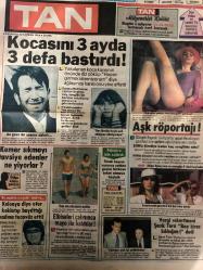 TAN GAZETESİ DOĞUM GÜNÜ HEDİYESİ (TURKISH NEWSPAPPER) - 25 HAZİRAN 1984 -SADECE 4 SAYFADIR -İbrahim-Mehmet Şehirlİ-Güngör Bayrak-Yusuf-Elif-Tara-Adamo-Giovanna-Maria-Carol Wayne-Desiree Nosbuch-Neri Nermin-Kocasını 3 ayda 3 defa bastırdı-Aşk röportajı-Kemer sıkmayı tavsiye edenler ne yiyorlar-Kolonya diye eter koklatıp bayılttığı kadına tecavüz etti-Elbiseleri çalınınca mayo ile kaldılar-Vergi rekortmeni şarkı Tara Ben biraz külbüyüm dedi-Adamo 14 yıl uğraşıp karısını boşayamayınca ağır bir kalp krizi geçirdi-Atlantis’ten gelen kadın-Nişantaşı Nermin kendisini Fransız diye yutturunca bizim çapkınlar peşinden ayrılmaz oldu-Eurovision’un güzel sunucusu 12 yaşından beri soyunarak hayatını kazanıyor