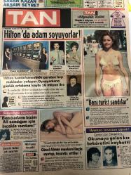 TAN GAZETESİ DOĞUM GÜNÜ HEDİYESİ (TURKISH NEWSPAPPER) - 10 MAYIS 1984 -SADECE 4 SAYFADIR -Fahri Solum-Filiz Sındırabi-Rıza Avcı-Ayşegül Özsevi-Melek Oztan-Ahmet Oztan-Karen-A Y-Yaşar Akbal-Brooke Shields-Türkan Aycan-Fahrettin Aslan-Selma Güneri-Siegfried Lowitz-Hilton’da adam soyuyorlar-Beni turist sandılar-Ben o adamı bizim Ali sandığım için bıçakla vurdum-Güzel Alman mankeni ilaçla uyutup tecavüz ettiler-Okumaya gelen kız bekaretini kaybetti-Kız çocuğuna mutlaka cinsel bilgi verilmelidir-Bu akşam olmaz-Elvis Presley’in kızı Lisa 16 yaşında evlenmeye kalktı-Kadınların öpücük yağmuruna tutuldu-Bir kadın beş erkeği dolandırdı-Fahrettin Aslan hapse girince Selma Güneri’nin assolistliği suya düştü-Trafiği karıştırdı-İki Alman kadın birbiriyle resmen evlendi