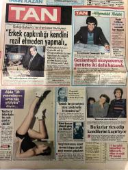 TAN GAZETESİ DOĞUM GÜNÜ HEDİYESİ (TURKISH NEWSPAPPER) - 21 OCAK 1984 -SADECE 4 SAYFADIR -Sakıp Sabancı-Bayram Kınacılar-Ajda Pekkan-Hanife Tahmaz-Derya Tatlıoğlu-Elizabeth Taylor-Fatma Girik-Erkek çapkınlığı kendini rezil etmeden yapmalı-Gaziantepli okuyucumuz üst üste iki defa kazandı-Ajda 38 yaşındayım ama taş gibiyim-Benimle her gün sevişmek istiyor üstelik herifin bir de metresi var-İkinci kurşun alsaydı genç kız ölecekti-Vergi memuruna rüşvet vermek isteyen emekli vergi memuru yakalandı-Bu kızlar rica edip kendilerini kaçırıyor-Her kadın değişik şekilde sevilmek ister-Kış aylarında cilt bakımı-Uzaktan kalan gökyüzü-Körfezden esintiler-Fatma Girik üç koca oğlanın anası oldu-11 inci video ve renkli TVnin sahibi 5.5 aylık bir bebek-Eğlence yerlerinde erkek şarkıcılara artık ekmek yok-Güzeller güzeli Elizabeth Taylor fil gibi şişti-Kışın yapılan duş yazdan daha faydalı-Çocuğum olmuyor nikahı ne yapayım-Zeynep Sultan