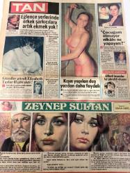 TAN GAZETESİ DOĞUM GÜNÜ HEDİYESİ (TURKISH NEWSPAPPER) - 21 OCAK 1984 -SADECE 4 SAYFADIR -Sakıp Sabancı-Bayram Kınacılar-Ajda Pekkan-Hanife Tahmaz-Derya Tatlıoğlu-Elizabeth Taylor-Fatma Girik-Erkek çapkınlığı kendini rezil etmeden yapmalı-Gaziantepli okuyucumuz üst üste iki defa kazandı-Ajda 38 yaşındayım ama taş gibiyim-Benimle her gün sevişmek istiyor üstelik herifin bir de metresi var-İkinci kurşun alsaydı genç kız ölecekti-Vergi memuruna rüşvet vermek isteyen emekli vergi memuru yakalandı-Bu kızlar rica edip kendilerini kaçırıyor-Her kadın değişik şekilde sevilmek ister-Kış aylarında cilt bakımı-Uzaktan kalan gökyüzü-Körfezden esintiler-Fatma Girik üç koca oğlanın anası oldu-11 inci video ve renkli TVnin sahibi 5.5 aylık bir bebek-Eğlence yerlerinde erkek şarkıcılara artık ekmek yok-Güzeller güzeli Elizabeth Taylor fil gibi şişti-Kışın yapılan duş yazdan daha faydalı-Çocuğum olmuyor nikahı ne yapayım-Zeynep Sultan