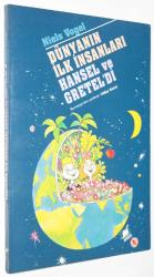 Dünyanın İlk İnsanları Hansel ve Gretel'di