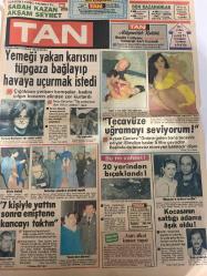 TAN GAZETESİ DOĞUM GÜNÜ HEDİYESİ (TURKISH NEWSPAPPER) - 18 NİSAN 1984 - SADECE 4 SAYFADIR -Fatoş Zekeriya-Arif Zekeriya-Ayşen Cansev-Hatice Özkan-Kamer Geceoğan-Nazmi Bulut-Gül Er-Hülya Avşar-Emel Sayın-Selçuk Aslan-Faruk Filiz-Ahmet Onur-Nilay Duman-Hülya Koçyiğit-Gülşah-Ahmet Ayyıldız-Yemeği yakan karısını tüpgaza bağlayıp havaya uçurmak istedi-Tecavüze uğramayı seviyorum-Bu ne vahşet 20 yerinden bıçaklandı-7 kişiyle yattın sonra eniştene kancayı taktın-Yalan mutluluğun baş düşmanıdır-Bu akşam olmaz-Hasta fotoğrafçı fıstık hemşireye aşık oluyor-Hayır için çalışan ünlü TV yıldızları-Bende bu güzellik varken her erkeği tavlarım-İlkbahar güneşinin faydası kadar zararı da vardır-Dünyanın en uzun saçlı kadını