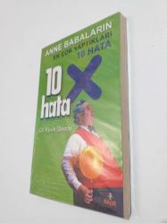 ANNE BABALARIN EN ÇOK YAPTIKLARI 10 HATA