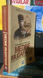Fahreddin Paşa'nın Medine Müdafaası  Peygamberimizin Gölgesinde Son Türkler