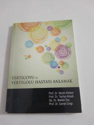 VERTGOYU VE VERTİGOLU HASTAYI ANLAMAK