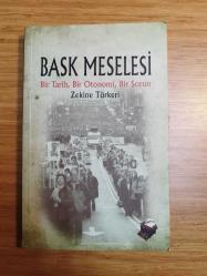 BASK MESELESİ - BİR TARİH, BİR OTONOMİ, BİR SORUN