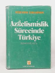 Azgelişmişlik Sürecinde Türkiye Üç Cilt Birarada Ciltli ve Şömizli - Bizanstan Tanzimata - Tanzimattan 1.Dünya Savaşına - 1.Dünya Savaşından 1971'e