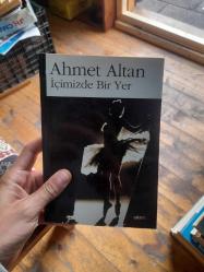 İÇİMİZDE BİR YER AHMET ALTAN