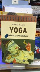YOGA ÖLÜMSÜZLÜK VE ÖZGÜRLÜK (İLK BASKI)