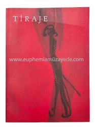 Tiraje. [Sergi kataloğu]. 16 Ocak - 11 Şubat 1996, Milli Reasürans Sanat Galerisi. Küratör: Amelie Edgü